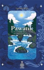 PAWATIK. LES ANICINABEK DE LAC SIMON RACONTENT LEUR HISTOIRE