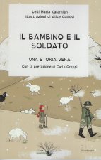 bambino e il soldato. Una storia vera