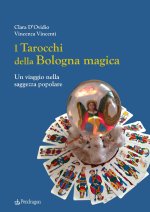 tarocchi della Bologna magica. Un viaggio nella saggezza popolare