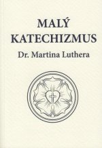 Malý katechizmus Dr. Martina Luthera