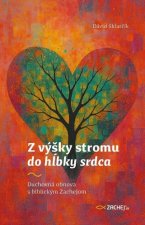 Z výšky stromu do hĺbky srdca
