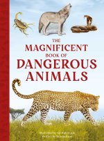 MAGNIFICENT BK OF DANGEROUS ANIMALS