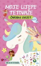 Moje lijepe tetovaže - Čarobni svijet