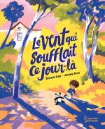 Le Vent qui soufflait ce jour-là