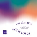 On n'est pas sérieux·ses
