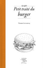 PETIT TRAITE DU BURGER