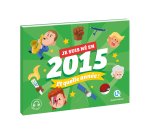 Je suis né en 2015. Et quelle année !