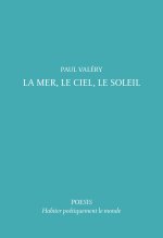 La Mer, le Ciel, le Soleil