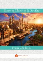 ESSOR ET CHUTE DE SOCIETE