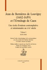 Jean de Bernières de Louvigny (1602-1659) et l’Ermitage de Caen. 2 volumes