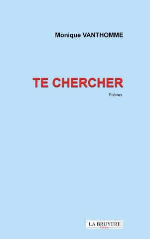 TE CHERCHER