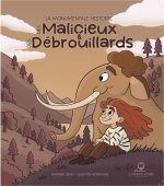 La monumentale histoire des Malicieux et des Débrouillards