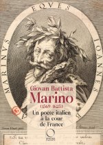 MARINO : UN POETE ITALIEN A LA COUR DE FRANCE