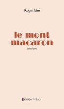 Le Mont Macaron, Itinéraire