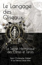 Le Secret Hermétique des Cartes et Tarots