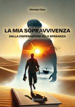 mia sopravvivenza dalla disperazione alla speranza