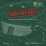 Top secret. Ottantacinque prototipi inediti delle grandi case italiane