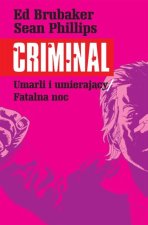 Umarli i umierający / Fatalna noc. Criminal. Tom 2