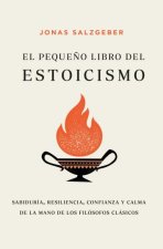 PequeŃO Libro Del Estoicismo