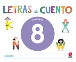 Cuaderno de lectoescritura 8. Letras de cuento