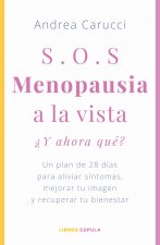 SOS, menopausia a la vista, ¿y ahora qué hago?