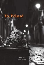 Yo, Eduard