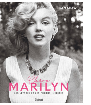 Chère Marilyn