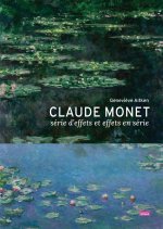 Claude Monet, série d'effets ou effets en série