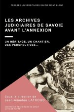 Les archives judiciaires de Savoie avant l’Annexion