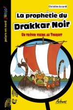 LA PROPHETIE DU DRAKKAR NOIR