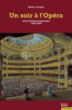 Un soir à l’opéra - Quatre essais d’histoire pragmatique (18