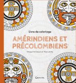 Livre de coloriage Amérindiens et précolombiens