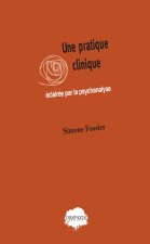 Une pratique clinique éclairée par la psychanalyse