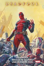 Deadpool Kills the Marvel Universe One Last Time