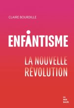 Enfantisme, la nouvelle révolution