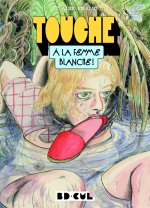Touche à la femme blanche