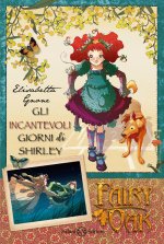 incantevoli giorni di Shirley. Fairy Oak