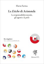 etiche di Aristotele. La responsabilità morale, gli agenti e la polis