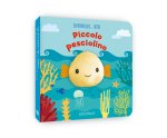 Piccolo pesciolino. In punta di dito