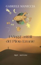 viaggi astrali del pilota errante