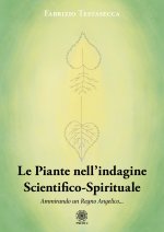 piante nell'indagine scientifico-spirituale. Ammirando un regno angelico