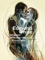 amori della mia vita. Un memoir erotico