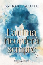 anima ricorderà sempre