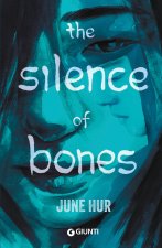 silence of bones. Ediz. italiana