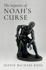 The Injustice of Noah's Curse