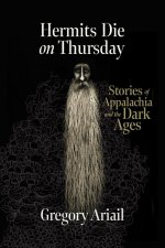 Hermits Die on Thursday