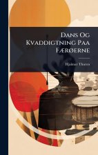 Dans Og Kvaddigtning Paa FÃ]rÃ, erne