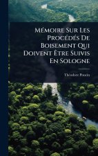 MÃ(c)moire Sur Les ProcÃ(c)dÃ(c)s De Boisement Qui Doivent Ãtre Suivis En Sologne