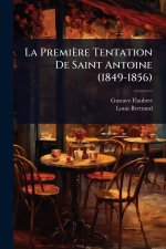 La Première Tentation De Saint Antoine (1849-1856)