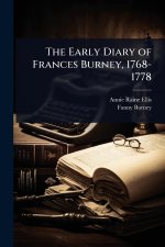 The Early Diary of Frances Burney, 1768-1778
